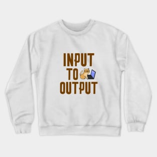 Input to Output Crewneck Sweatshirt